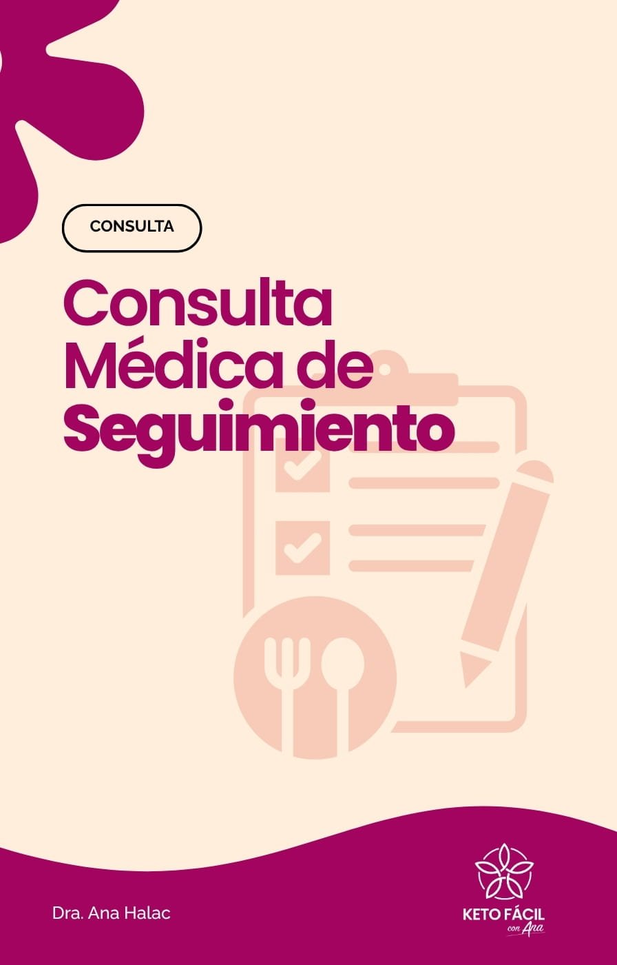 consulta medica de seguimiento, keto facil, ana halac