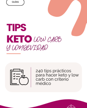 GUÍA DE TIPS KETO, LOW CARB Y LONGEVIDAD